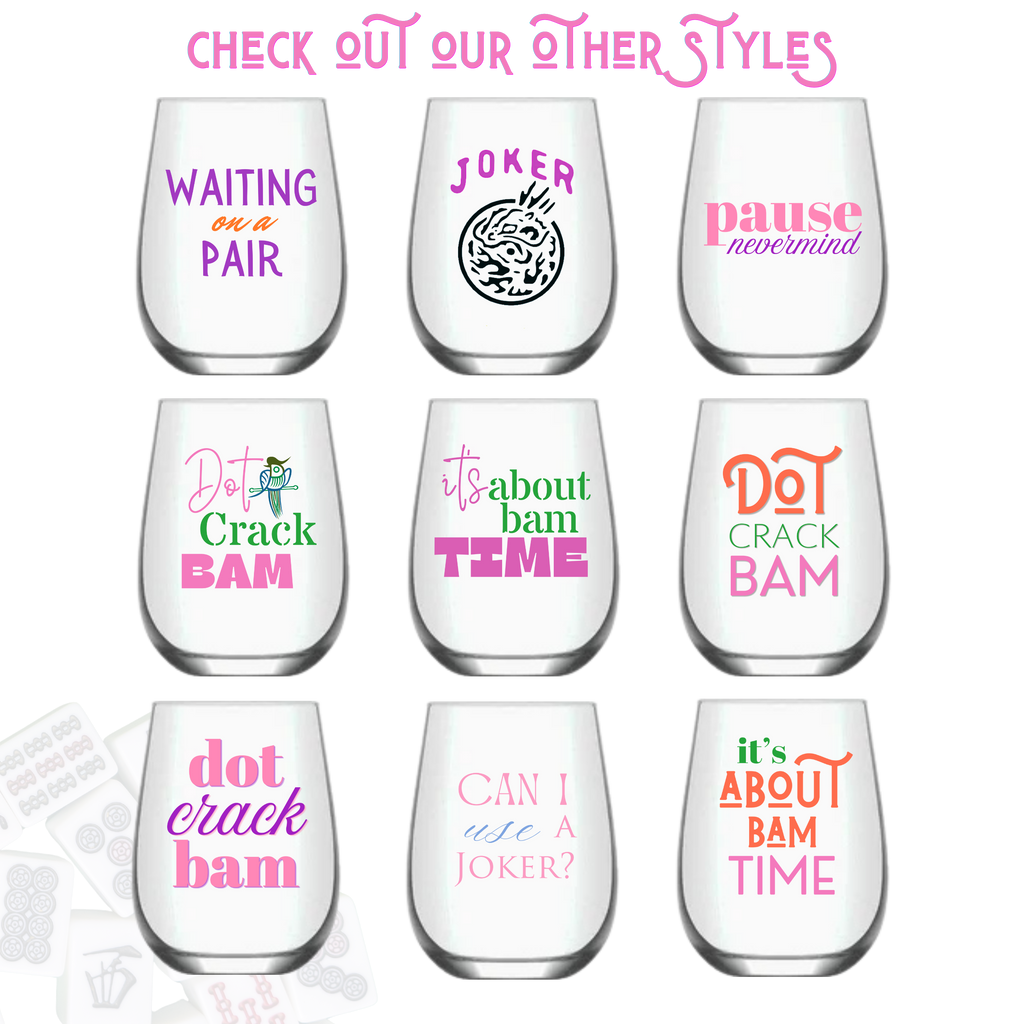 Mahjong Stemless 4 ct Set Wine Glasses "It's About Bam Time"
